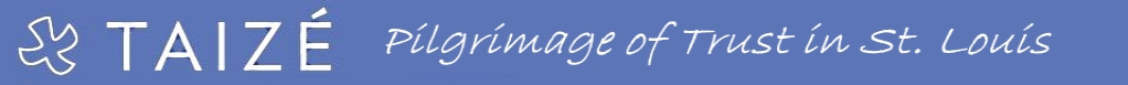 Taizé - Pilgrimage of Trust